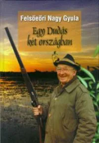 Szuper akció Egy Dudás két országban