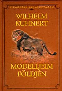 Kihagyhatatlan ajánlat Modelljeim földjén - VILÁGHÍRŰ VADÁSZUTAZÓK