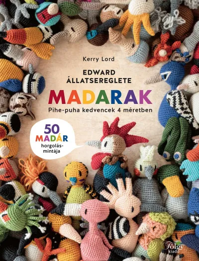 Nézd meg most Edward állatserege - Madarak - Pihe-puha kedvencek 4 méretben