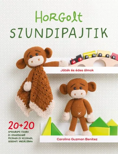 Expressz kézbesítés Horgolt szundipajtik - 20+20 amigurumi figura és szundikendő