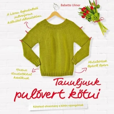 Azonnal elérhető Tanuljunk pulóvert kötni