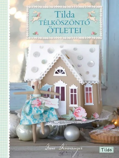 Utolsó esély Tilda télköszöntő ötletei