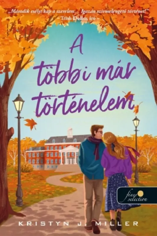Nézd meg most A többi már történelem - Kristyn J. Miller