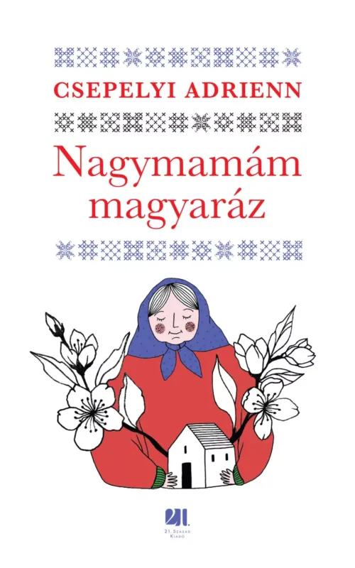 Nagymamám magyaráz - Csepelyi Adrienn Ajánlat
