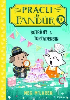 Pracli és Pandúr - Botrány a tortaderbin - Meg McLaren Ajánlat