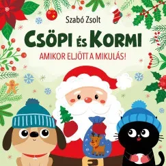 Kiárusítás Csöpi és Kormi - Amikor eljött a Mikulás - Szabó Zsolt