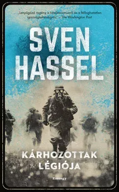 Kárhozottak légiója (Új kiadás) - Sven Hassel Ne maradj le