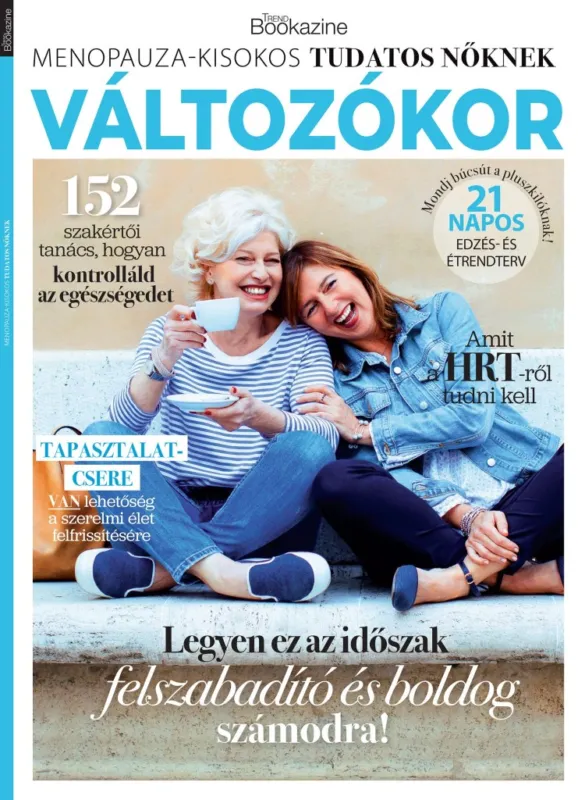 VÁLTOZÓKOR - MENOPAUZA-KISOKOS TUDATOK NŐKNEK - TREND BOOKAZINE 2025/5 Korlátozott ajánlat