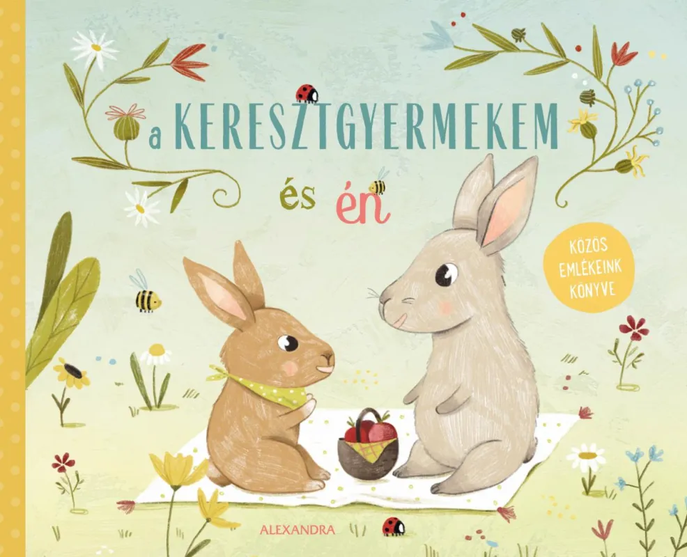 Olcsóbb A KERESZTGYERMEKEM ÉS ÉN - KÖZÖS EMLÉKEINK KÖNYVE