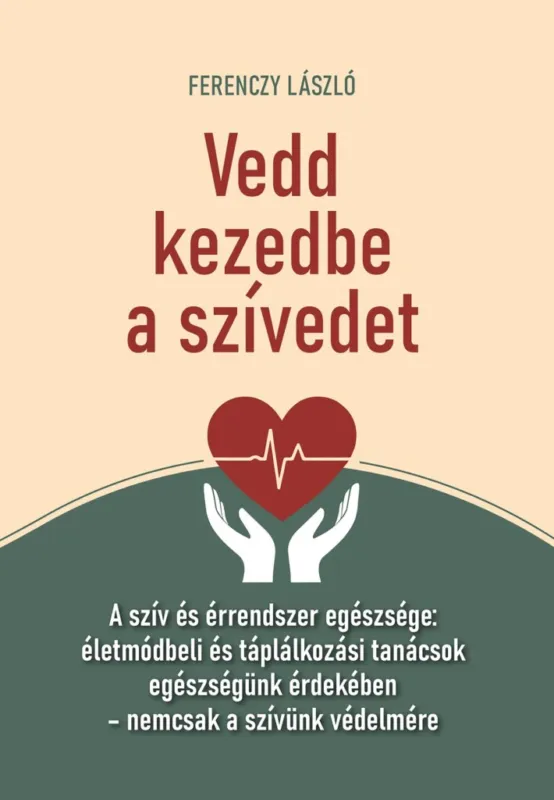 VEDD KEZEDBE A SZÍVEDET Nézd meg most