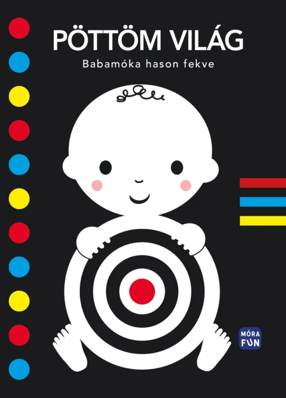 PÖTTÖM VILÁG - BABAMÓKA HASON FEKVE Újdonság