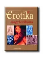 Azonnali szállítás AZ EROTIKA NAGYLEXIKONA
