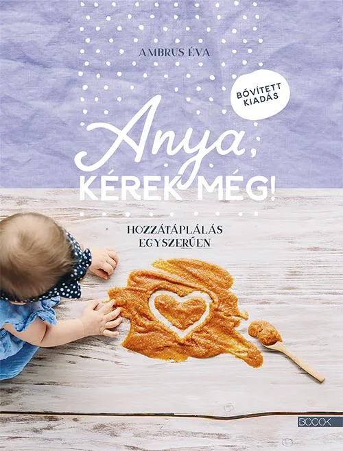 ANYA, KÉREK MÉG! - BŐVÍTETT KIADÁS Gyors kiszállítás