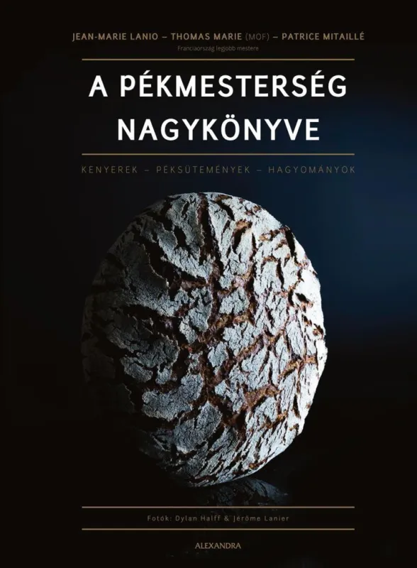 Biztonságos vásárlás A PÉKMESTERSÉG NAGYKÖNYVE