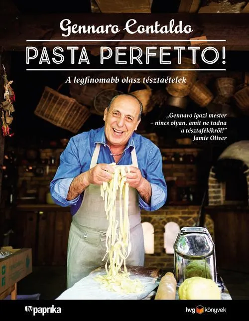 Rendeld meg most PASTA PERFETTO! - A LEGFINOMABB OLASZ TÉSZTAÉTELEK