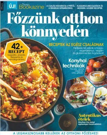 Utolsó esély FŐZZÜNK OTTHON KÖNNYEDÉN - TREND BOOKAZINE 2019/3