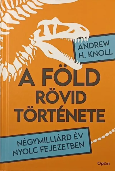 A Föld rövid története - Négymilliárd év nyolc fejezetben Bestseller