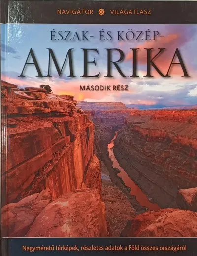 Utolsó esély Észak- és Közép-Amerika 2. - Navigátor világatlasz 6.