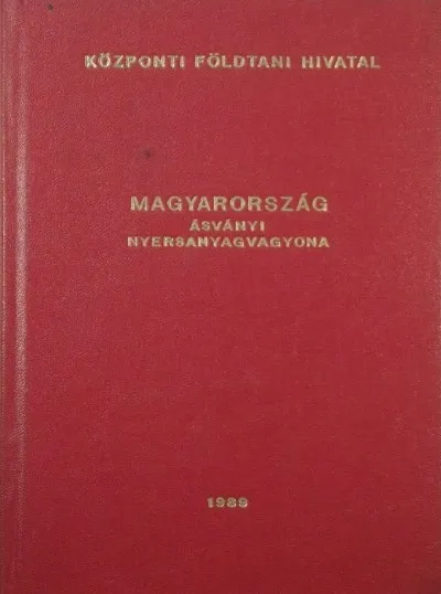 Magyarország ásványi nyersanyagvagyona - Tájékoztató Magyarország 1988. I. 1-jei helyzet szerinti ásványi nyersanyagvagyonáról Népszerű