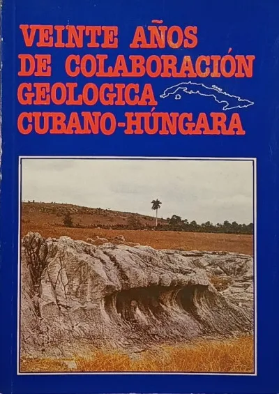 Veine anos de colaboracion geologica Cubano-Hungara Akció