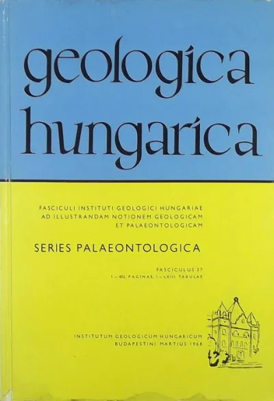 Geologica Hungarica - Series Palaeontologica - Fasciculus 37 Azonnal elérhető