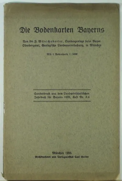 Bestseller Die Bodenkarten Bayerns - Sonderdruck aus dem Landwirtschatflichen Jahrbuch für Bayern 1925, Heft Nr. 3/4