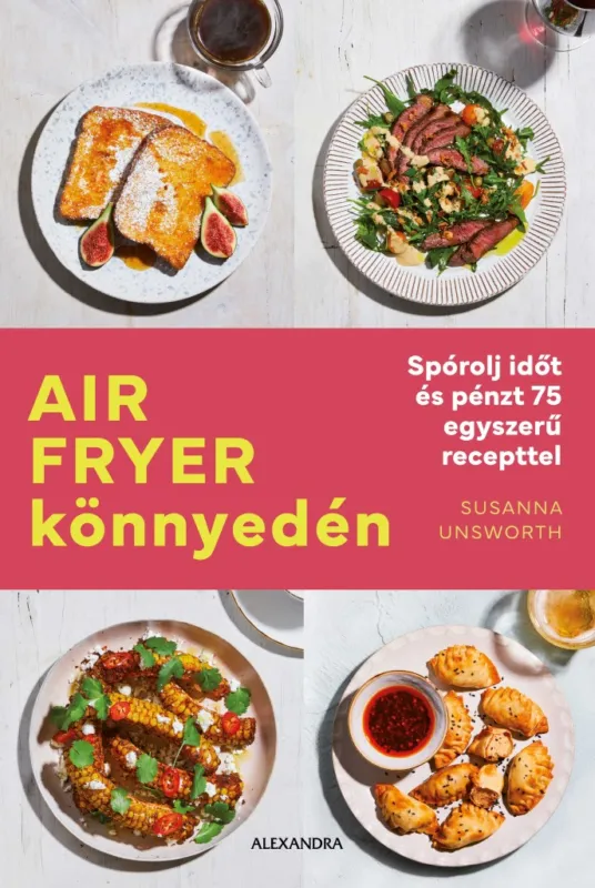 AIR FRYER KÖNNYEDÉN Szuper akció