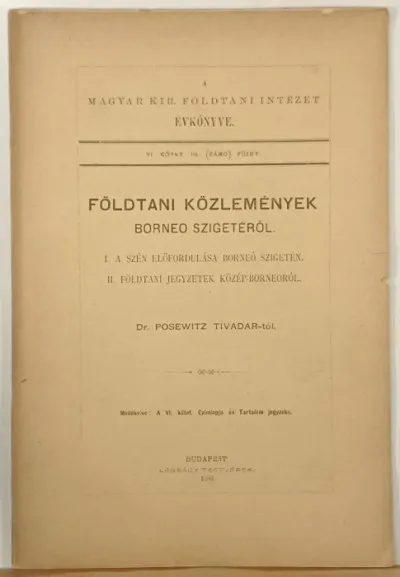 Földtani közlemények Borneo szigetéről - A Magyar Kir. Földtani Intézet Évkönyve VI. kötet 10. (záró) füzet Olcsó