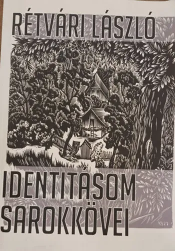 Vedd meg most Indentitásom sarokkövei