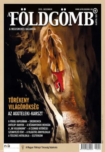 A Földgömb (A Magyar Földrajzi Társaság Folyóirata) 2015. december Alacsony ár