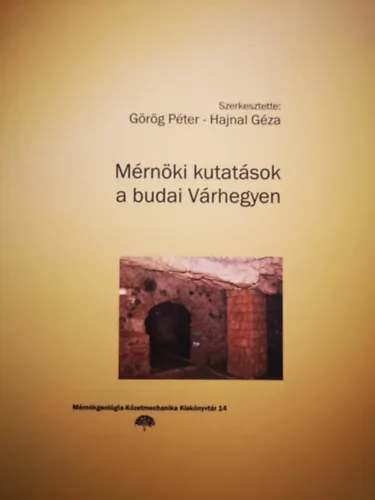 Vedd meg online Mérnöki kutatások a budai Várhegyen