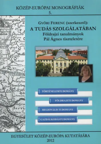A tudás szolgálatában - Földrajzi tanulmányok Pál Ágnes tiszteletére (Közép-Európai Monográfiák 5.) Utolsó esély