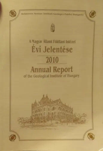 Nézd meg most A Magyar Állami Földtani Intézet évi jelentése 2010 (magyar-angol)