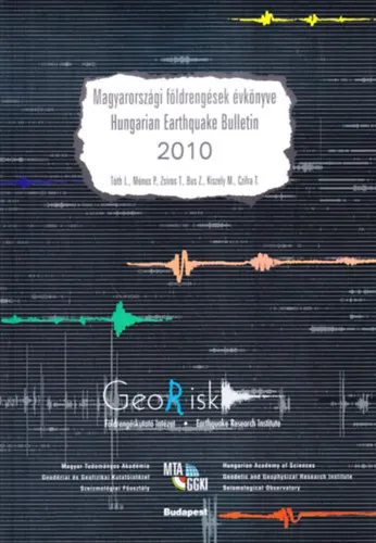 Magyarországi földrengések évkönyve - Hungarian Earthquake Bulletin 2010 Biztonságos fizetés