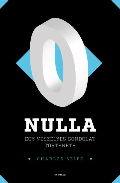 Nulla - Egy veszélyes gondolat története Exkluzív ajánlat