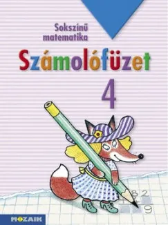 Sokszínű matematika - Számolófüzet 4. osztály Kedvezmény