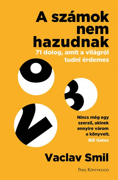 A számok nem hazudnak - 71 dolog, amit a világról tudni érdemes Vásárlói kedvenc