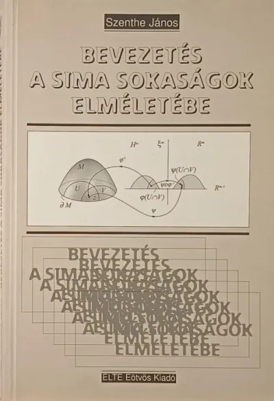 Csak ma Bevezetés a sima sokaságok elméletébe