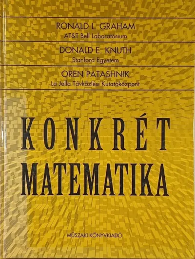 Konkrét matematika - A számítástudomány alapja Különleges ajánlat