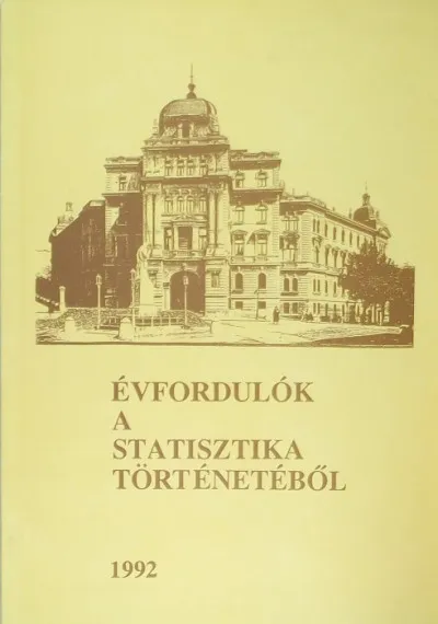 Évfordulók a statisztika történetéből Azonnal elérhető