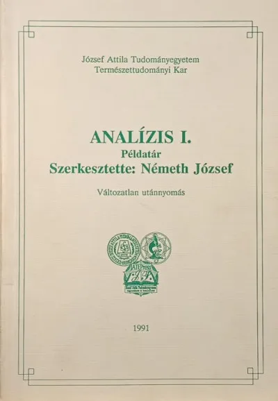 Analízis I. - Példatár - Változatlan utánnyomás Exkluzív ajánlat