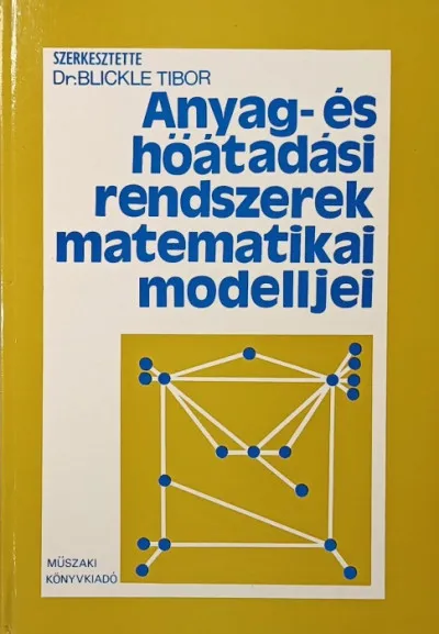 Anyag- és hőátadási rendszerek matematikai modelljei Vedd meg most