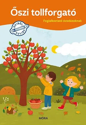 Akciós ár ŐSZI TOLLFORGATÓ - FOGLALKOZTATÓ ÓVODÁSOKNAK
