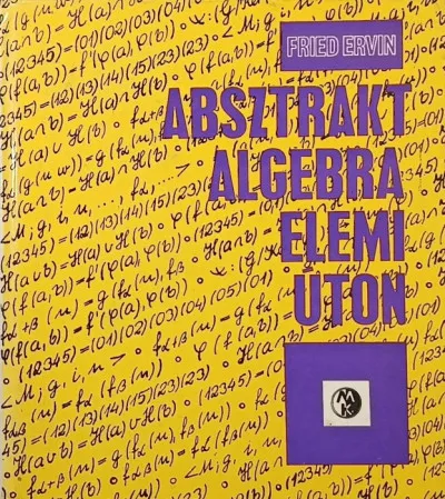 Biztonságos fizetés Absztrakt algebra elemi úton