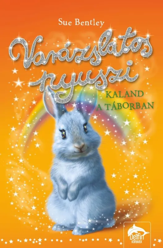 Akciós ár VARÁZSLATOS NYUSZI - KALAND A TÁBORBAN