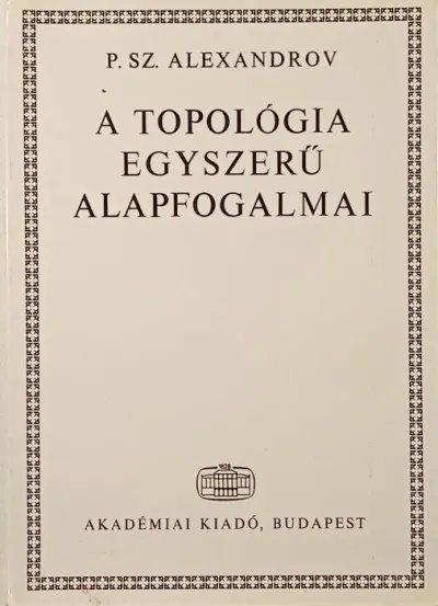 A topológia egyszerű alapfogalmai Nézd meg most