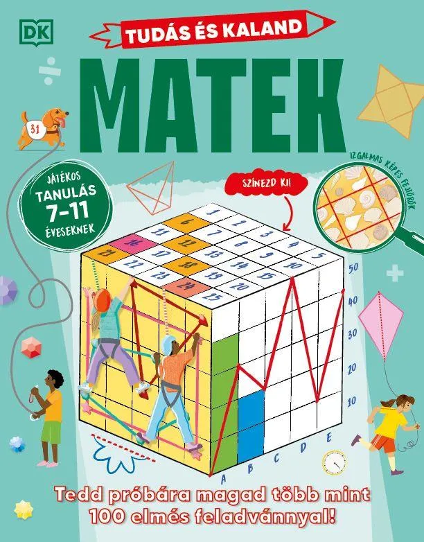 MATEK - TUDÁS ÉS KALAND (JÁTÉKOS TANULÁS 7-11 ÉVESEKNEK) Gyors kiszállítás