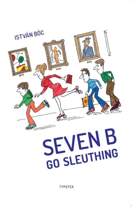 SEVEN B GO SLEUTHING Vedd meg online