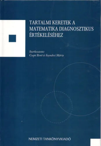 Legnépszerűbb Tartalmi keretek a matematika diagnosztikus értékeléséhez