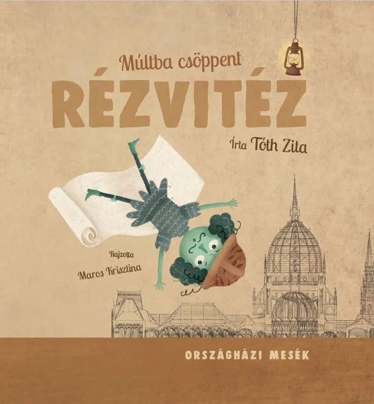 Bestseller MÚLTBA CSÖPPENT RÉZVITÉZ - ORSZÁGHÁZI MESÉK